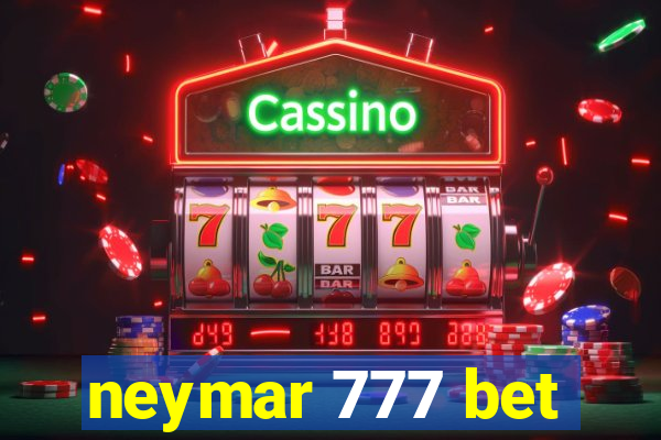 neymar 777 bet